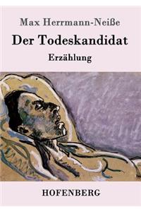 Todeskandidat: Erzählung