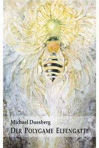 Der Polygame Elfengatte