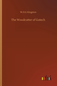 Woodcutter of Gutech