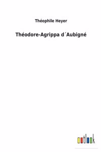 Théodore-Agrippa d´Aubigné