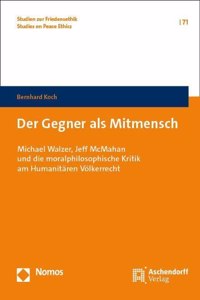 Der Gegner ALS Mitmensch