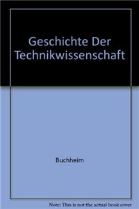 Geschichte Der Technikwissenschaften