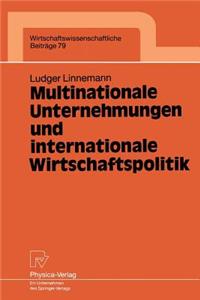 Multinationale Unternehmungen Und Internationale Wirtschaftspolitik