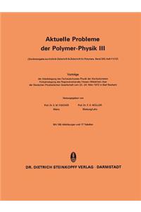 Aktuelle Probleme Der Polymer-Physik III
