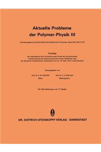 Aktuelle Probleme Der Polymer-Physik III