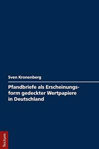 Pfandbriefe ALS Erscheinungsform Gedeckter Wertpapiere in Deutschland