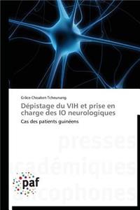 Dépistage Du Vih Et Prise En Charge Des IO Neurologiques