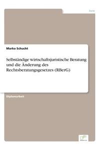 Selbständige wirtschaftsjuristische Beratung und die Änderung des Rechtsberatungsgesetzes (RBerG)