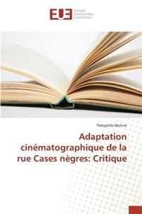 Adaptation Cinématographique de la Rue Cases Nègres