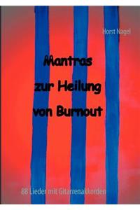 Mantras zur Heilung von Burnout