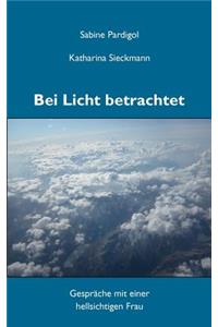Bei Licht betrachtet