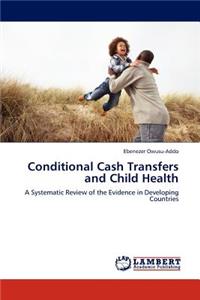Conditional Cash Transfers and Child Health