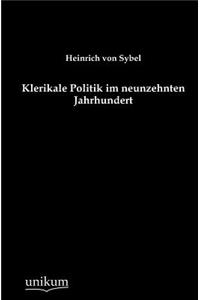 Klerikale Politik im neunzehnten Jahrhundert