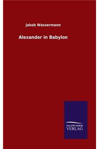 Alexander in Babylon