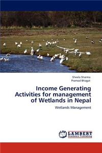 Income Generating Activities for management of Wetlands in Nepal