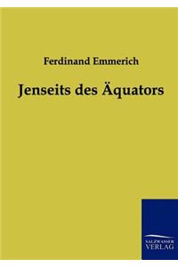 Jenseits des Äquators