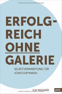 Erfolgreich Ohne Galerie