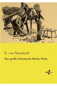Der große Distanzritt Berlin-Wien