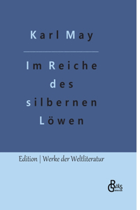Im Reiche des silbernen Löwen