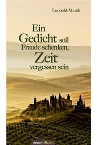Ein Gedicht Soll Freude Schenken, Zeit Vergessen Sein