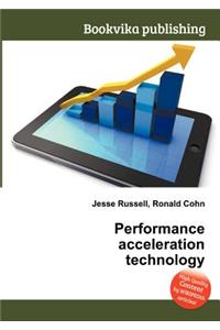 Performance Acceleration Technology