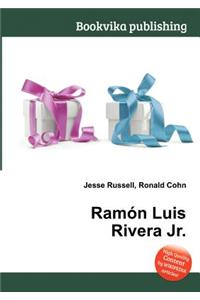 Ramon Luis Rivera Jr.