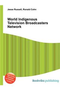 World Indigenous Television Broadcasters Network