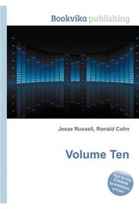 Volume Ten
