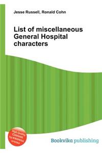 List of Miscellaneous General Hospital Characters