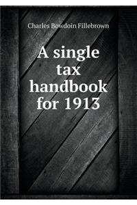 A Single Tax Handbook for 1913