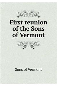 First Reunion of the Sons of Vermont
