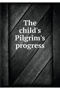 The Child's Pilgrim's Progress