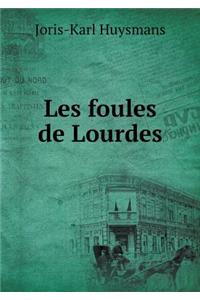 Les Foules de Lourdes