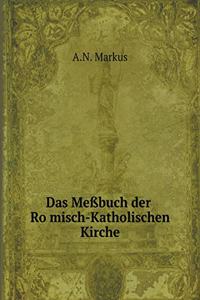 Das Meßbuch der Römisch-Katholischen Kirche