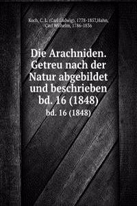 Die Arachniden. Getreu nach der Natur abgebildet und beschrieben