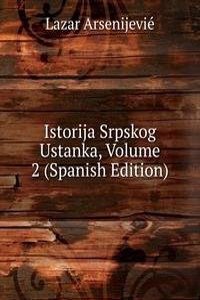 Istorija Srpskog Ustanka, Volume 2 (Spanish Edition)