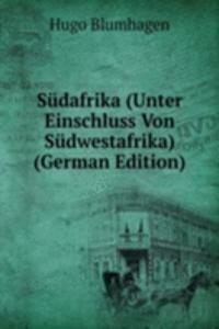 Sudafrika (Unter Einschluss Von Sudwestafrika) (German Edition)
