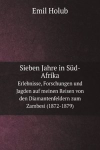 Sieben Jahre in Sud-Afrika