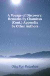 Voyage of Discovery: Remarks By Chamisso (Cont.) Appendix by Other Authors