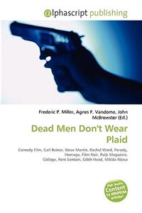Dead Men Don't Wear Plaid