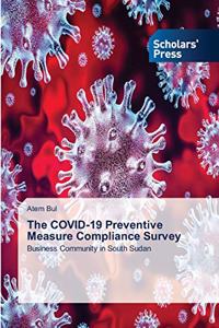 COVID-19 Preventive Measure Compliance Survey