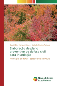 Elaboração de plano preventivo de defesa civil para inundação