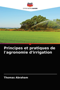 Principes et pratiques de l'agronomie d'irrigation