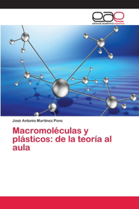 Macromoléculas y plásticos