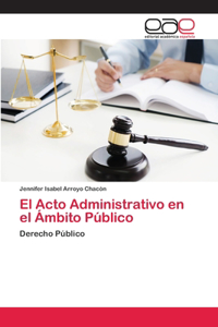 Acto Administrativo en el Ámbito Público
