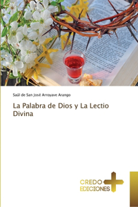 La Palabra de Dios y La Lectio Divina