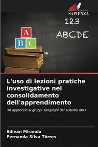 L'uso di lezioni pratiche investigative nel consolidamento dell'apprendimento
