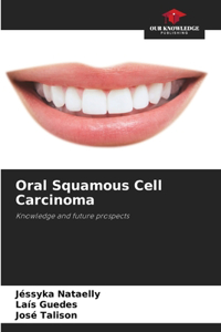 Oral Squamous Cell Carcinoma