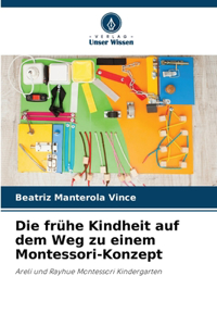 Die frühe Kindheit auf dem Weg zu einem Montessori-Konzept