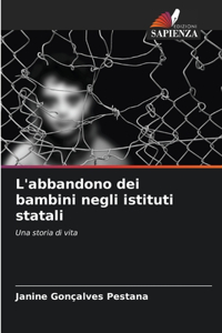 L'abbandono dei bambini negli istituti statali